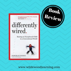 Book cover of Differently Wired: Raising an Exceptional Child in a Conventional World by Deborah Reber, with a small figure of a child on the cover and text “Book Review” on a blue background.